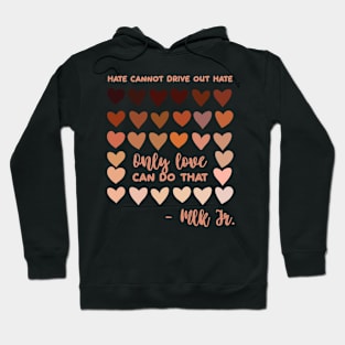 Only Love Can Do That Black History Melanin Hoodie